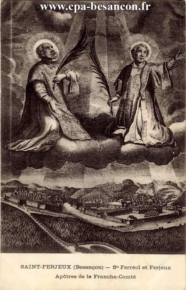 SAINT-FERJEUX (Besançon) - Sts Ferréol et Ferjeux - Apôtres de la Franche-Comté